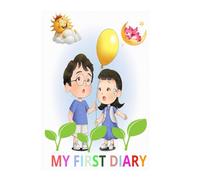MY FIRST DIARY.. Help Kids To Express Emotions, Practice Mindfulness, Gratitude & Positivity.