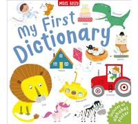 My First Dictionary: An Illustrated Word Book Featuring 400 Definitions and an Alphabet Poster (First Reference)
