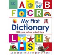 My First Dictionary: 1,000 Words, Pictures and Definitions (My First Reference)