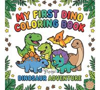 My First Dino Coloring Book: Dinosaur Adventure