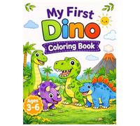 My First Dino Coloring Book: Fun and Easy Dinosaur Coloring Pages for Kids Ages 3-6 | Cute Dinosaurs for Toddlers, Preschoolers, Boys & Girls