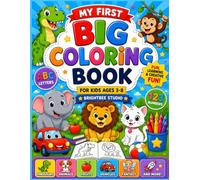 My First Dinosaur & Animal Coloring Book for Kids Ages 3-8: 24 Easy Coloring Pages Featuring Dinosaurs, Animals, Fruits & Balloons
