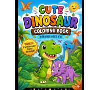 My First Dinosaur Coloring Adventure: 50+ Simple & Large Illustrations for Toddlers and Kids Ages 4-8, Featuring Fun Dinosaur Facts and Creative Learning.