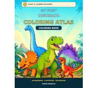 My First Dinosaur Coloring Atlas (Play & Learn Atlases)