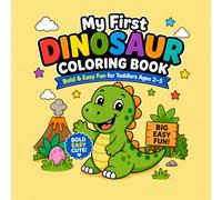 My First Dinosaur Coloring Book: Bold & Easy Fun for Toddlers Ages 2-5 (Cute And Cozy Coloring Books)