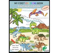 My First Dinosaur Coloring Book by Kameleo: Learn and Trace their Names while Coloring: Edition Kameleo : Created by a teacher to make learning fun! (Editions Kameleo)