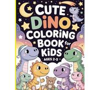 My First Dinosaur Coloring Book for Preschoolers: 50 Cute & Easy Dino Pages for Toddlers Ages 2-5 | Fun, Simple, Big Designs for Little Hands