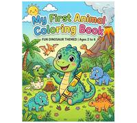 My First Dinosaur Coloring Book for Toddlers: Big Simple Dinosaurs for Kids Ages 2-4 and 4-6