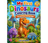 My First Dinosaurs Coloring Book: Cute Dinosaur Coloring and Activity Book for Kids Ages 4-8