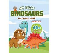 My First Dinosaurs Coloring Book for Kids Ages 2-5: Cute and Easy Dinosaur Coloring Pages for Toddlers and Preschoolers | Big Simple Designs, Fun ... Surprise Pages (My First Coloring Adventures)