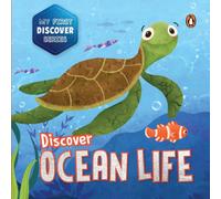 My First Discover Series: Ocean Life : Fun and Interactive Illustrated Board Book of Sea Animals for Kids, Toddlers [Penguin Early Learning Series]