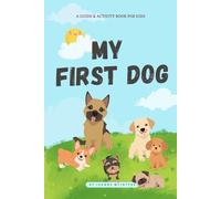My First Dog: a guide and activity book for kids