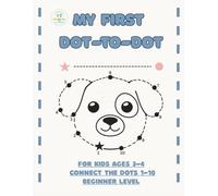 My First Dot-to-Dot: Tiny Thinkers Beginner Series, Easy Connect the Dots 1-10 for Kids Ages 3-4 | Large Print Preschool Activity Book