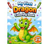 My First Dragon Coloring Book for Ages 2-4
