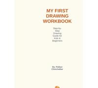 My First Drawing Workbook: Step-by-Step Drawing Guide for Kids: Learn to Draw Animals, Nature, and Objects with Simple Shapes.