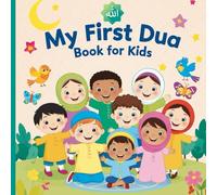 My First Dua Book for kids: Book where is duas for kids any age