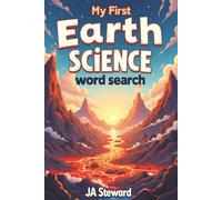 My First Earth Science Word Search: Fun Earth Science Word Search Book for Kids | Rocks, Minerals, Weather, Volcanoes, Landforms, and Nature Puzzles for Ages 7-12