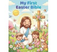 My First Easter Bible: 50 Simple Christian Designs for Toddlers and Kids featuring Palm Sunday, the Last Supper, the Holy Cross, and the Resurrection.