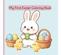 My First Easter Coloring Book: 50 Big and Easy to Color Easter and Springtime themed designs