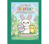 My First Easter Coloring Book: Big & Simple Easter Pictures for Toddlers Ages 1-3 | 25 Easy Coloring Pages | One Blank Page Behind Each Picture