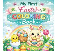 My First Easter Coloring Book for Toddlers 1-3: Simple and Easy Spring Pictures for Little Hands (Lily & Fred Colors)