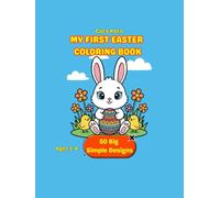 My First Easter Coloring Book for Toddlers: 50 Big and Simple Easter Designs | Perfect Easter Basket Stuffer for Kids Ages 2-4 with Thick Bold Lines (Coco Poco: My First Bold & Easy Coloring Book)
