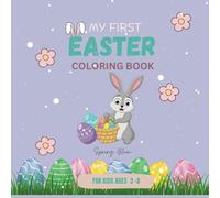 My First Easter Coloring Book: Fun Easter Coloring Pages Filled with Bunnies, Eggs,Chicks, and Spring Surprises