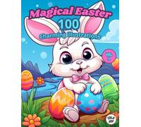 My First Easter Coloring Book: Simple and cute designs for toddlers aged 4 to 8 (Magical Easter)