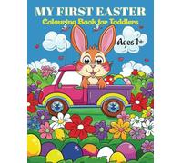 MY FIRST EASTER: Colouring Book for Toddlers ages 1+ Preschoolers early learning Bunny Easy and Fun for kids