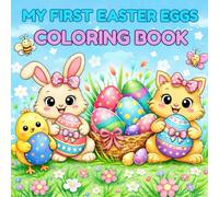My First Easter Eggs Coloring Book: Super Easy and Bold Designs for Toddlers and Preschoolers | Perfect Easter Gift for Kids Ages 3-5