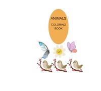 My First Easy Animals Coloring Book for Kids: 12 Adorable Animal Illustrations to Color, Large and Simple Designs for Little Hands.
