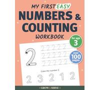 My First Easy Numbers & Counting Workbook for Age 3: Big Numbers 1-10 | Easy Pen Control & Early Math Practice for Preschoolers | 100+ Pages for Beginners (Grow and Shine Early Learning)