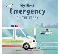 My First Emergency on the Ferry (My First Emergency Series Series)