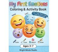 My First Emotions Coloring & Activity Book: Color, Trace, Match, Draw & Learn About Feelings