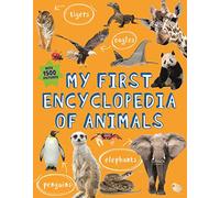 My First Encyclopedia of Animals (Kingfisher First Reference)
