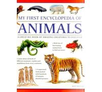 My First Encylopedia of Animals: A First Encyclopedia with Supersize Pictures