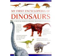 My First Encylopedia of Dinosaurs: A First Encyclopedia with Supersize Pictures