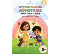 My First English Adventure: With Dana And Rami (Learn • Play • Draw • Explore)