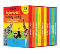 My First English - Español Learning Library (Mi Primea English - Español Learning Library) : Boxset of 10 English - Spanish Board Books