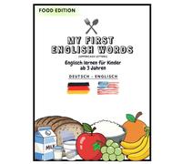 My First English-German Words: Food Coloring & Tracing Book: A Bilingual English-German Workbook for Kids Ages 3-6