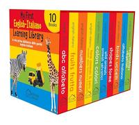 My First English-Italiano Learning Library (la mia prima biblioteca delle parole Inglese-Italiano) : Boxset of 10 English - Italian Board Books