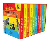 My First English-Italiano Learning Library (la mia prima biblioteca delle parole Inglese-Italiano) : Boxset of 10 English - Italian Board Books
