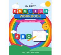My First English Workbook: Alphabet Tracing, First Words, Phonics and Handwriting Practice for Ages 3-5