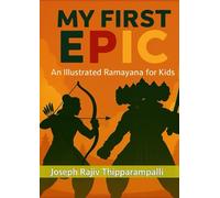 MY FIRST EPIC: An Illustrated Ramayana for Kids