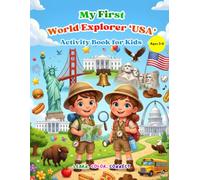My First Explore USA Activity Book for Kids Ages 3-6: Learn, Trace, and Color • A to Z Learning • Landmarks, Animals, Food, Symbols, Maps, Puzzles, ... Book for Toddlers and Young Explorers
