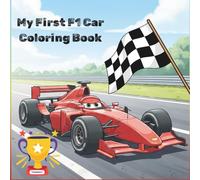 My First F1 Car Coloring Book: Unique Story telling & Coloring (Big Coloring book, Role Play for Kids, age 2-8)
