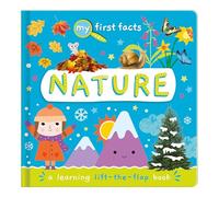My First Facts Nature | Learning Lift-the-Flap Board Book | Chunky Baby & Toddler Book with Fun Questions & Real Photos | Volcanoes, Seasons, Plants & More | 6 Months+