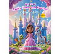 My First Fairy Tales and Castles Activity Book for Kids Ages 3-5: Learn to Trace, Count, and Color Princesses, Unicorns & Dragons | Preschool Mazes, ... (My First Maze, Coloring & Counting Books)