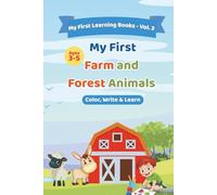 My First Farm and Forest Animals: Color, write and learn (My First Learning Books)