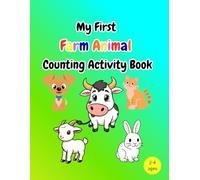 "My First Farm Animal Counting Activity Book (My First Counting & Coloring Adventure)